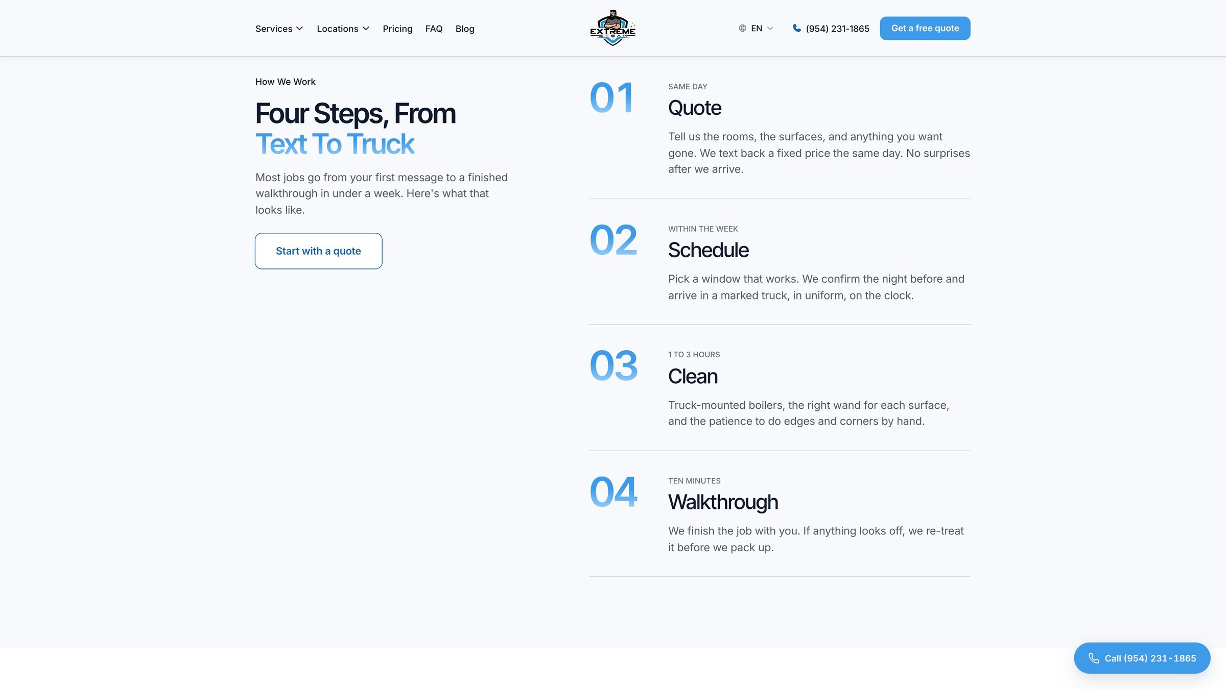 Extreme Steam process: quote, schedule, clean and walkthrough